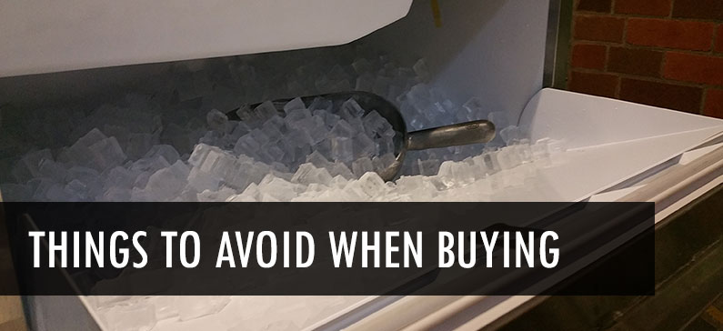 4 things to avoid when buying an ice machine